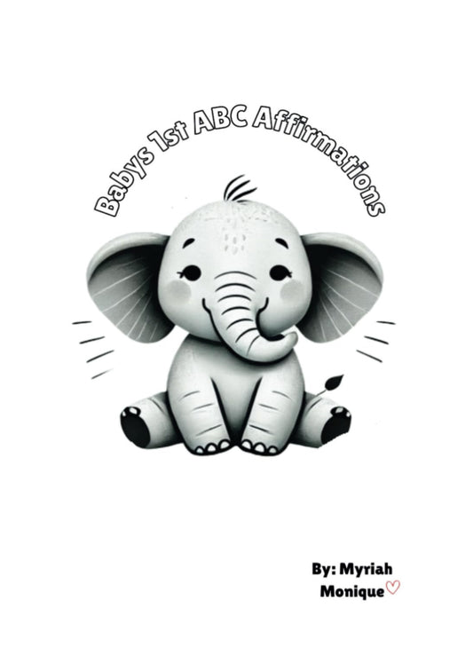 Baby’s First ABC Affirmations (Monochrome)